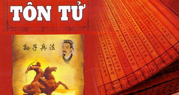 Binh pháp Tôn Tử - Cuốn binh thư chưa bao giờ lỗi thời